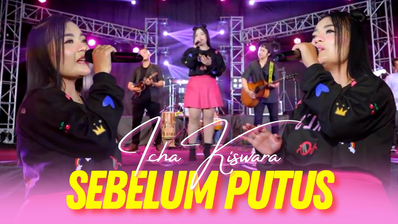 Icha Kiswara - Sebelum Putus | Dipopulerkan ARIEF (Official Music Video ANEKA SAFARI)