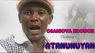 BENIN MUSIC: Atanunuyan [Full Album] ► Osakioya Edobor (Ojukwu 1)