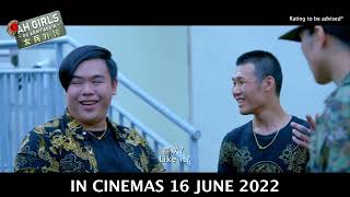Ah Girls Go Army Again女兵外传 2- Official Trailer - In Cinema 16 Jun 2022
