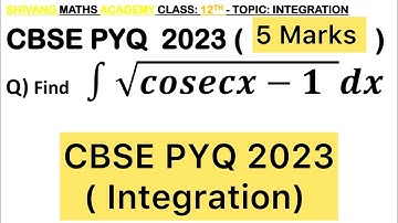 Q) Integration ∫√(cosecx - 1)  dx  #class12 #cbse #maths  ##maths #integration #smartclas
