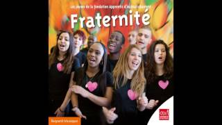 Video thumbnail of "Les jeunes de la Fondation d'Auteuil - Fraternité"