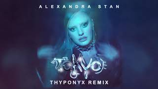 Alexandra Stan - Tokyo I Thyponyx Remix