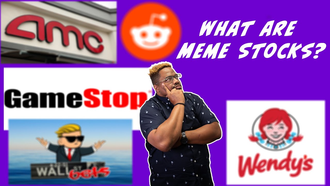 What are Meme Stocks? -Antonio Johnson