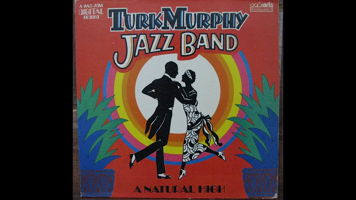 Someday You'll Be Sorry - Turk Murphy Jazz Band 19...