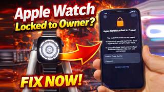 Apple Watch Locked to Owner FIX 🔓 (2026) | Activation Lock Removal Guide