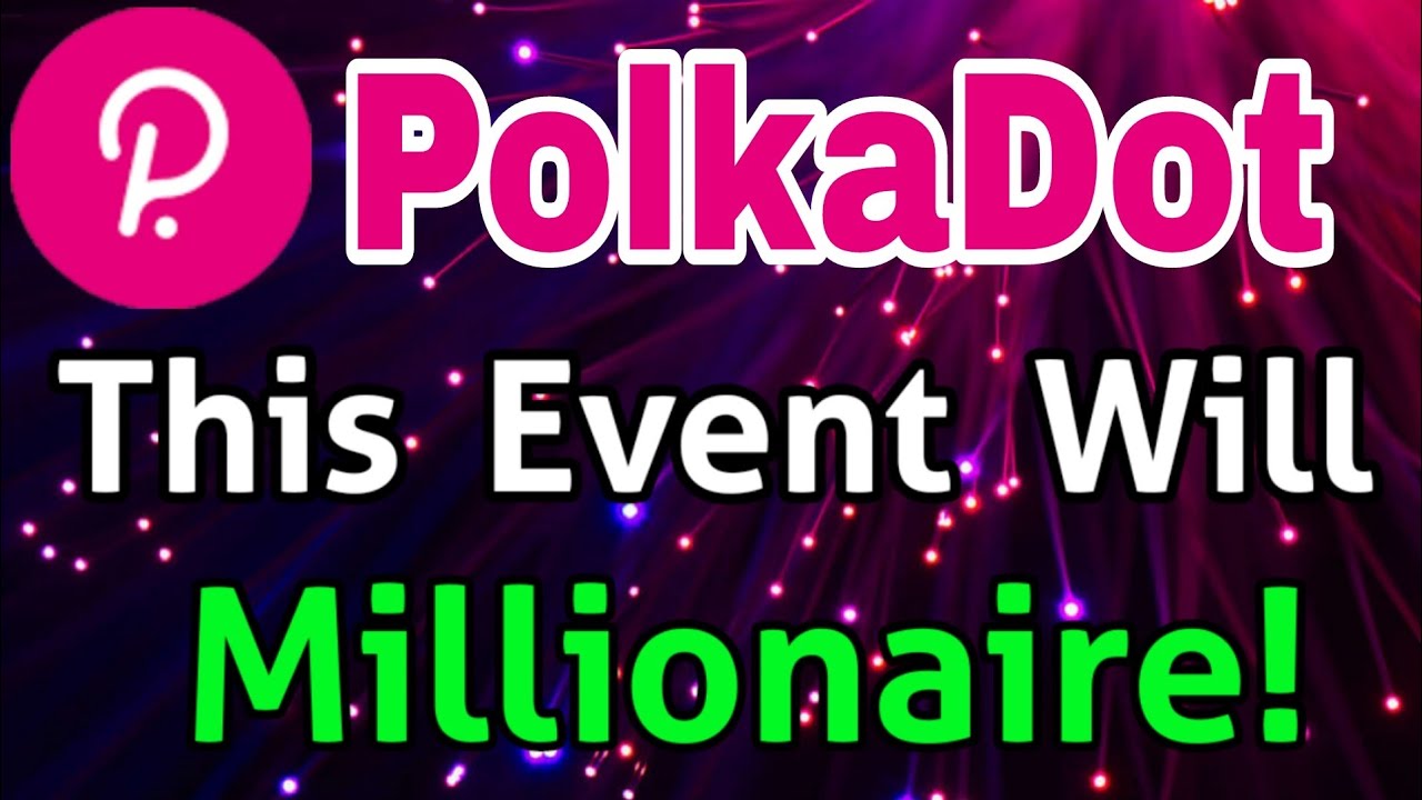 PolkaDot HUGE EVENT! Dot coin Price Prediction PolkaDot News