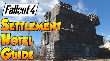 Fallout 4 Settlement Guide - Settlement Hotel