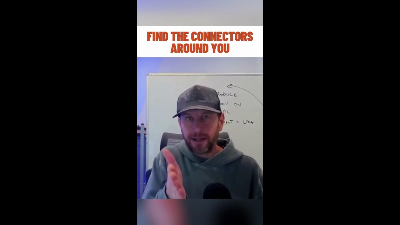 Find The Connectors Around You