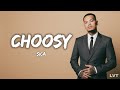 Sica - Choosy (Soul Version) | Lyrics