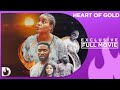 Heart of gold  exclusive nollywood passion movie full