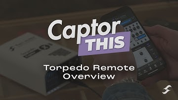 Captor This! | Torpedo Remote Overview