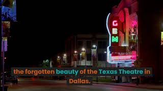 Exploring the abandoned Texas Theatre in Dallas