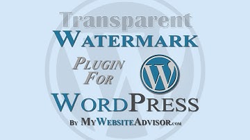 Transparent Watermark Premium Plugins for WordPress by MyWebsiteAdvisor