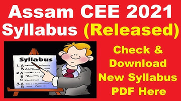 Assam CEE Syllabus 2021 (Released) - How To Check & Download Assam CEE 2021 Syllabus PDF