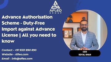 Advance Authorisation Scheme - Duty-Free Import against Advance License | All you need to know