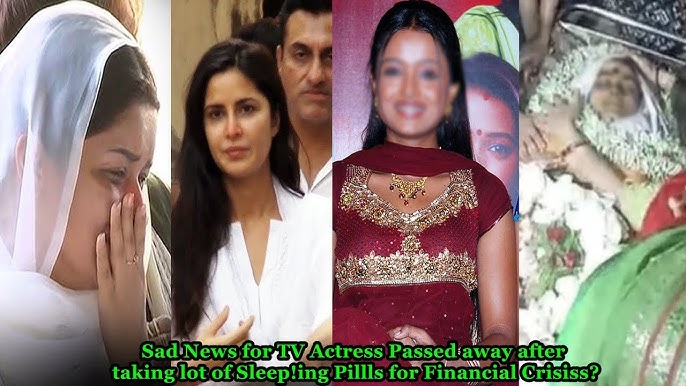 Sad News for famous TV Actress's Passd away after taking lots of Sleep!ing  Pillls after fights!
