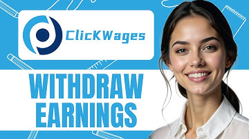 HOW TO WITHDRAW FROM CLICK WAGES NEW UPDATED 2025 GUIDE!