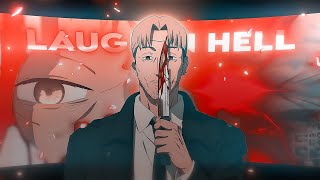 Chainsaw man - Laugh in Hell { EDIT&AMV}