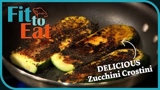 Zucchini Crostini and Fresh Marinara – Fit to Eat