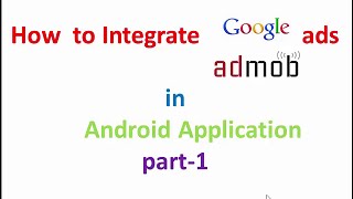 How to integrate Google Admob Ads  in Android Apps for Money:part1 | ShoutCafe.com