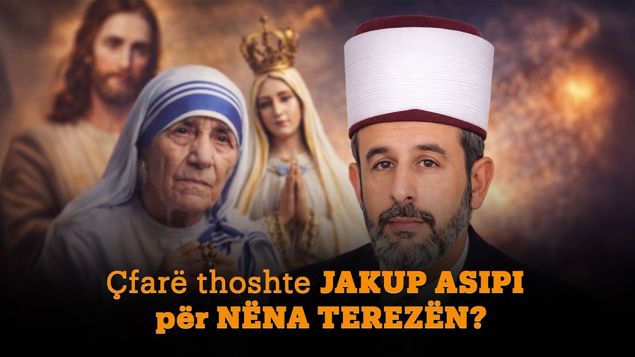 Çfarë thoshte Jakup Asipi për NËNA TEREZËN? #shorts #shqip #ligjerataislame #tregimeislame