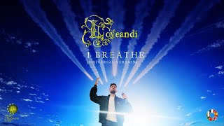 Loveandi - I Breathe Universal Version Of Je Respire