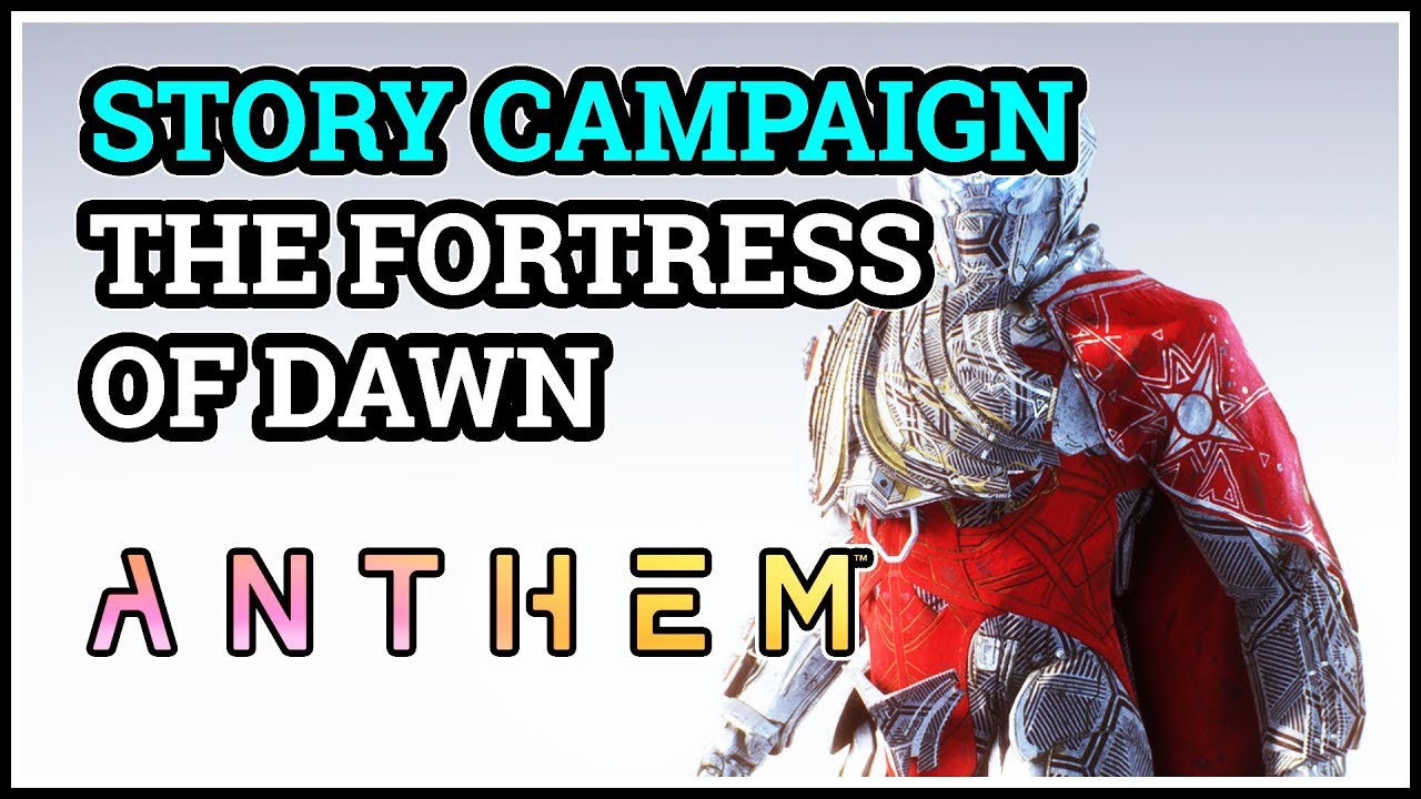 The Fortress of Dawn Anthem Story