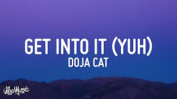 Doja Cat - Get Into It (Yuh) (Lyrics)