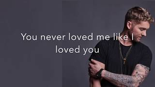 Video thumbnail of "Like I Loved You-Brett Young (Lyrics)"