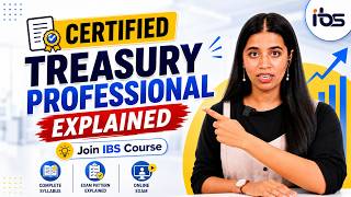 👉 Certified Treasury Professional Full Explained 🚀 | Join IBS Course 🔥 | Pass in First Attempt 🚀