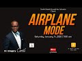 “AIRPLANE MODE” ~ Dr. G. Carrol ~ January 14, 2023