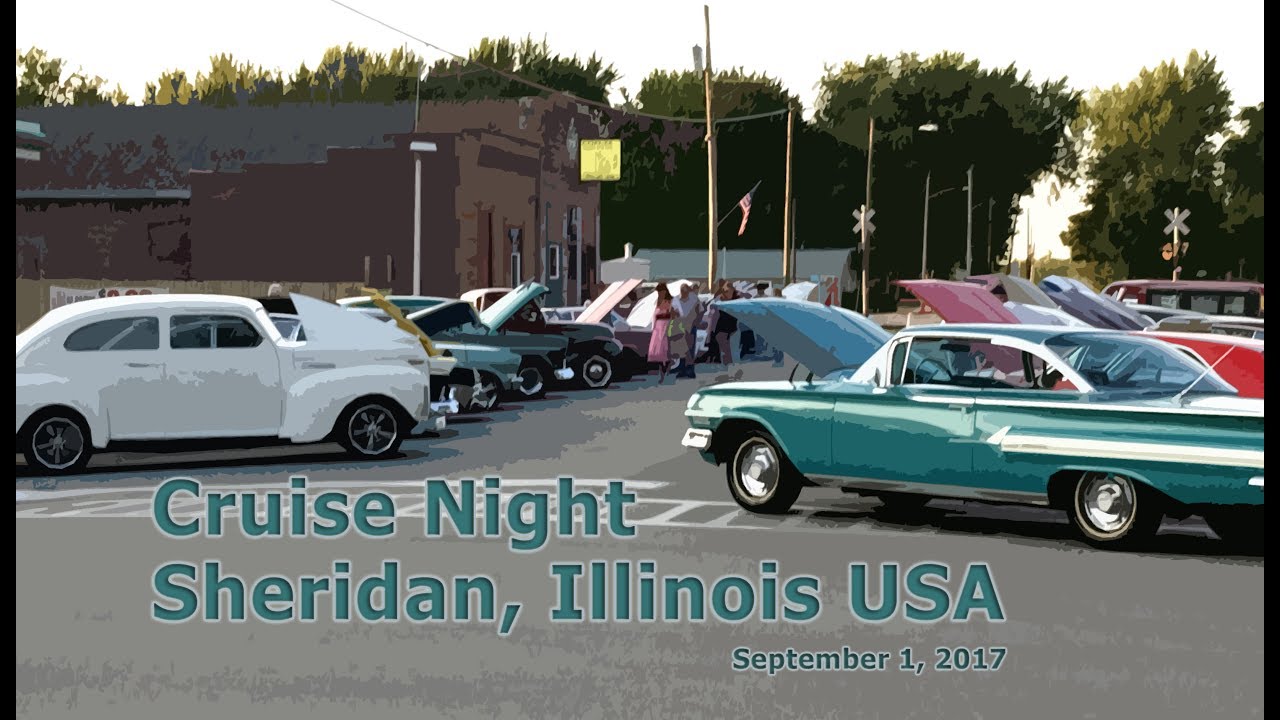 Cruise Night Sheridan, IL USA September 2017 time lapse YouTube