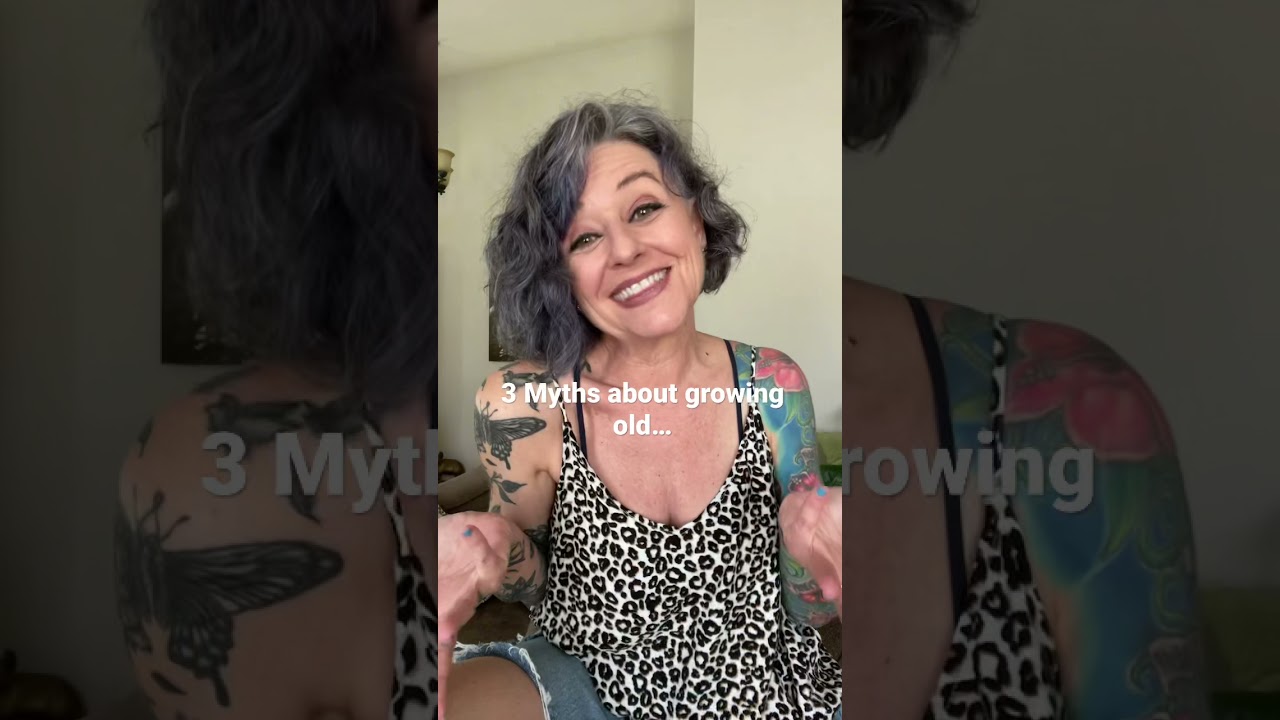 3 Myths About Growing Old 