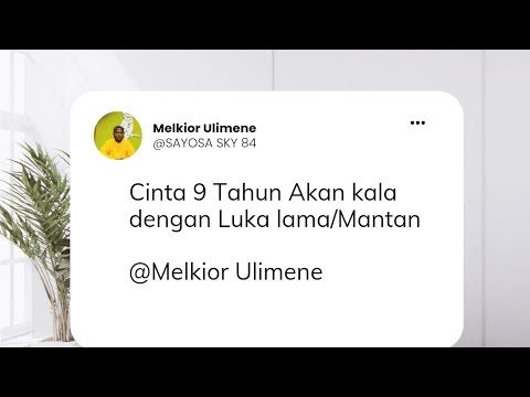 MELKIOR ULIMENE LUKA LAMA Laguhitspapua Lagudaerahpapua Luka 