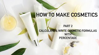 How to calculate and write cosmetic formula with percentage BEGINNER FRIENDLY