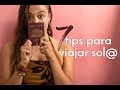 7 tips para viajer@s solitari@s | SEGURIDAD