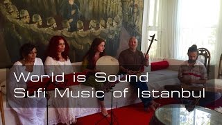 World is Sound: Sufi Music of Istanbul w/ Sinan Erdemsel and Jef Stott