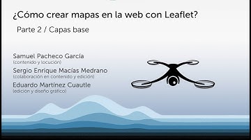 Parte 2 Capas Base | ¿Cómo crear un mapa en la Web con Leaflet?