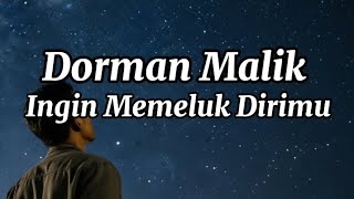 Doman Manik ~ Ingin Memeluk Dirimu (Lyrics Music)