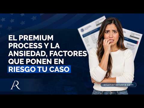 El premium process y la ansiedad, factores que ponen en riesgo tu caso