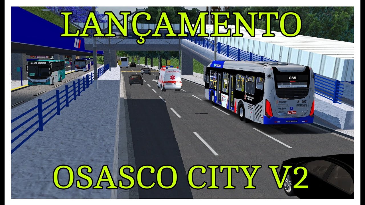 ๐ PROTON BUS LANรAMENTO MAPA OSASCO CITY V2 #simulaรงรฃo #pbsu #pbsr # ...