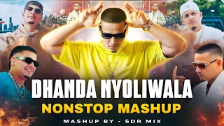 Dhanda Nyoliwala Nonstop Mashup | SDR Mix | Russian Bandana X Block X Not Guilty X Knife Brows
