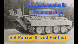 Bergeversuche mit Panzer III und Panther in der Verskraft in Kummersdorf
