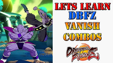 Lets learn DBFZ! - About Vanish attack combos