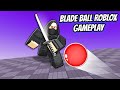 Blade Ball Roblox Gameplay