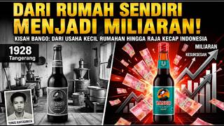 The Story of Kecap Bango: How a Small Home Business Was Acquired by Unilever for Billions of Rupiah?