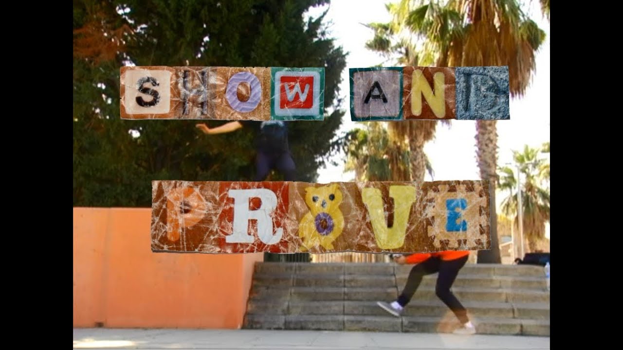 "Show and prove" - video trailer