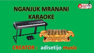 Lancaran Nganjuk Mranani, karaoke - adisetijo music