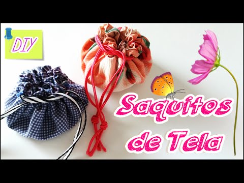 Cómo hacer Saquitos de Tela ♡ DIY ♡ 