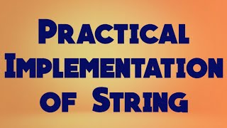 String Practical Implementation in C++ | C++ programming | OOP with C++